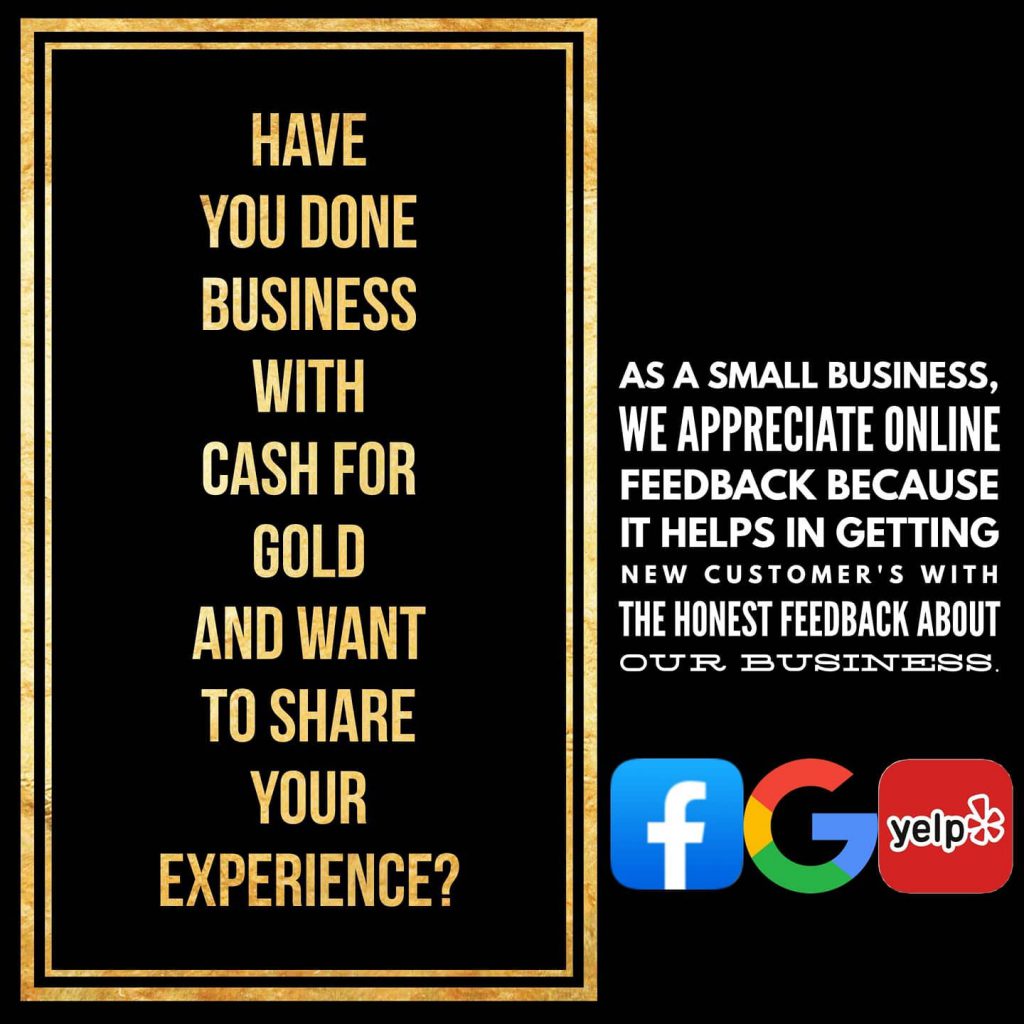 Cash 4 Gold B & T Metals appreciates any and all feedback on the service you received. 